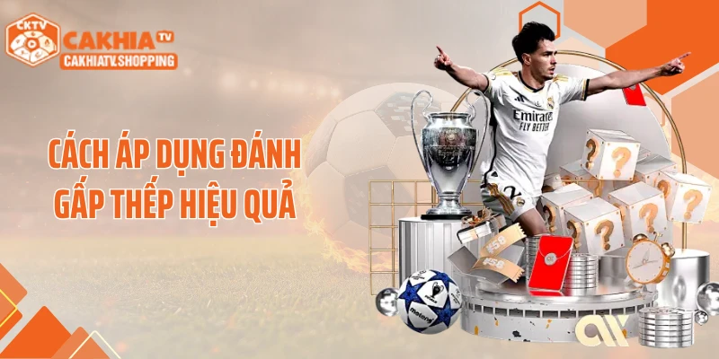 Cách áp dụng đánh gấp thếp hiệu quả
