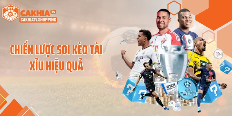 Chiến lược soi kèo tài xỉu hiệu quả