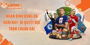 Nhận Định Bóng Đá Hôm Nay: Bí Quyết Đọc Trận Chuẩn Xác