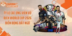 Tỷ Lệ Các Ứng Viên Vô Địch World Cup 2026 Biến Động Bất Ngờ